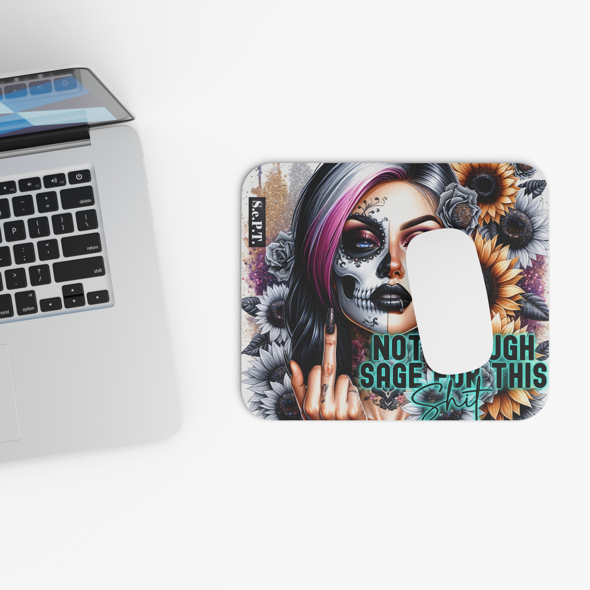 Not Enough Sage For This Shit - 9x8 Mouse Pad - (S.e.P.T.™) - Image 4