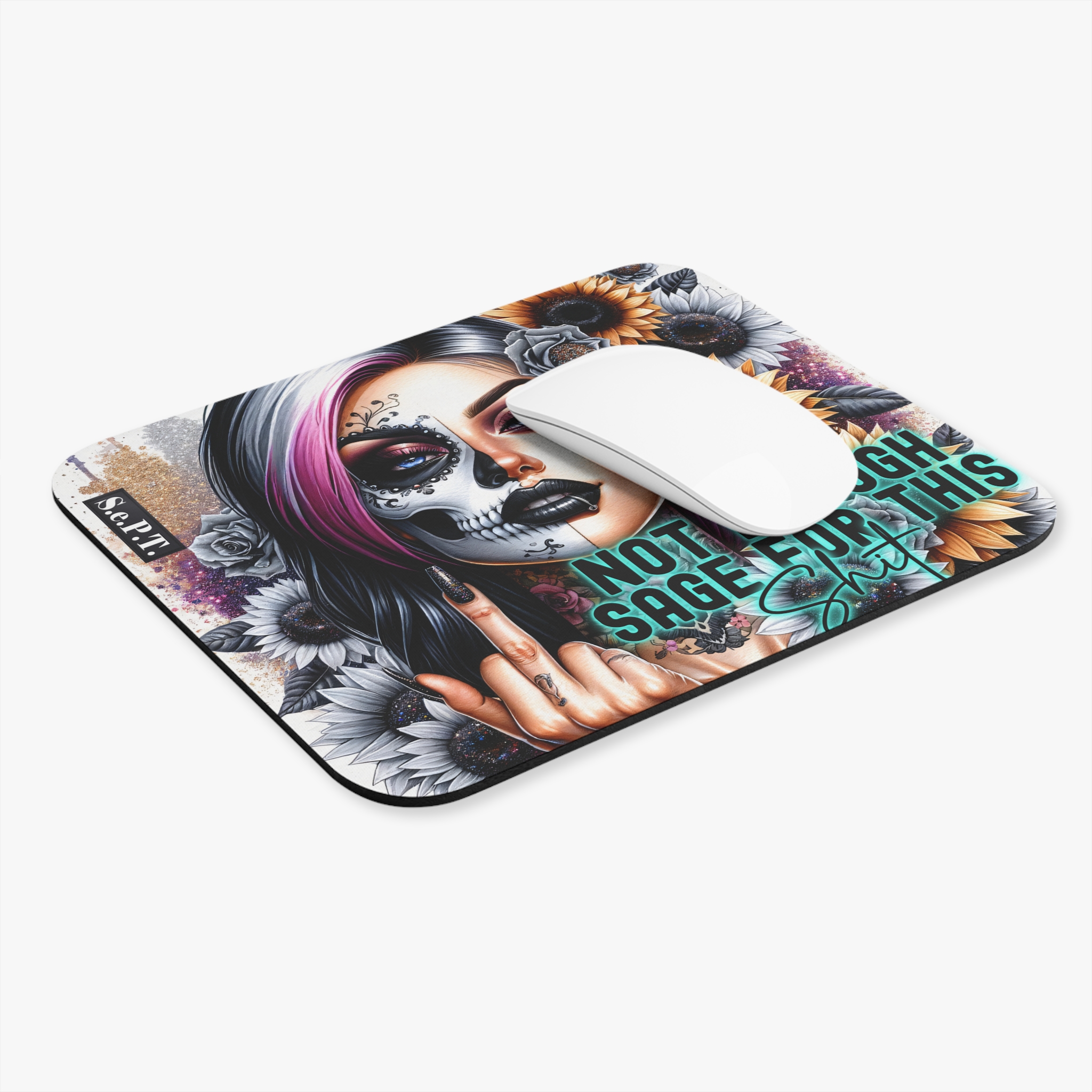 Not Enough Sage For This Shit - 9x8 Mouse Pad - (S.e.P.T.™) - Image 3